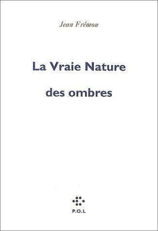 Cover for La vraie nature des ombres