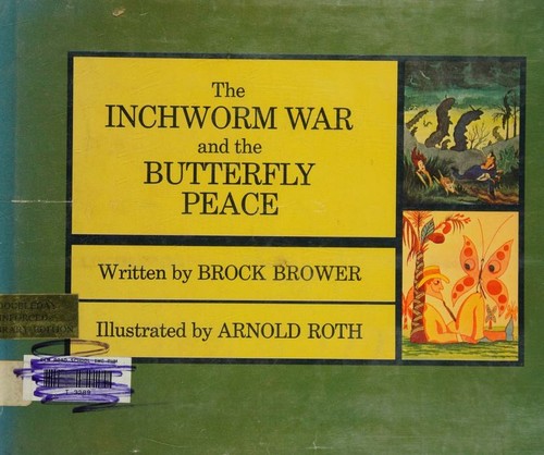 Cover for The inchworm war and the butterfly peace.