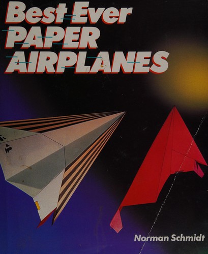 Cover for Best ever paper airplanes