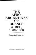 Cover for The Afro-Argentines of Buenos Aires, 1800-1900