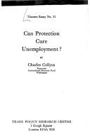 Cover for Can protection cure unemployment?