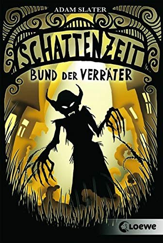 Cover for Schattenzeit 04. Bund der Verräter