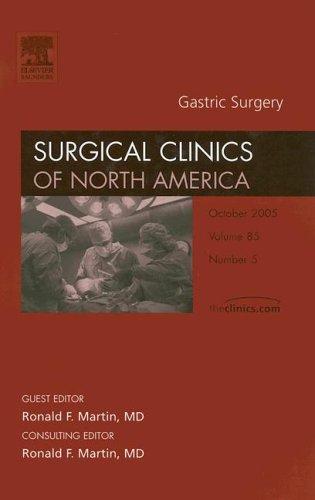 Cover for Gastric Surgery, An Issue of Surgical Clinics