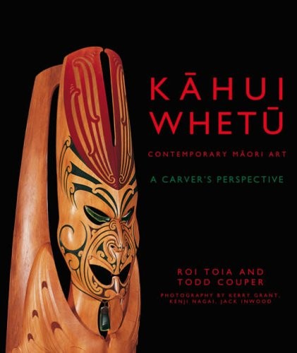Cover for Kahui Whetu: Contemporary Maori Art - A Carver's Perspective