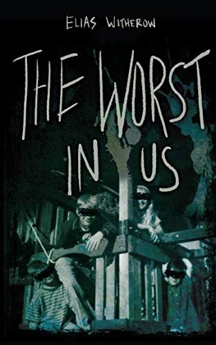Cover for The Worst In Us