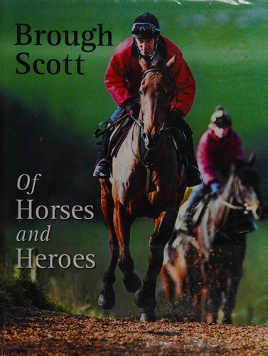 Cover for Of horses and heroes