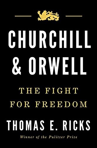 Cover for Churchill and Orwell: The Fight for Freedom