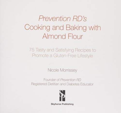 Cover for Prevention RD's cooking and baking with almond flour