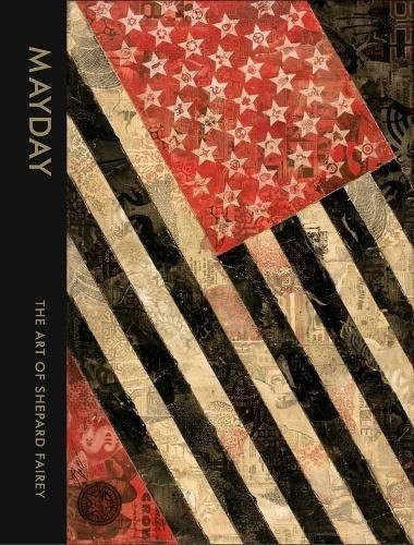 Cover for MAYDAY: The Art of Shepard Fairey