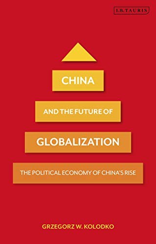 Cover for China and the Future of Globalization