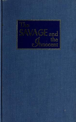 Cover for The savage and the innocent.