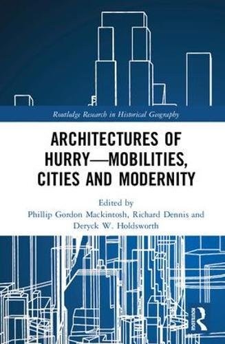 Cover for Architectures of Hurry_Mobilities, Cities and Modernity
