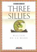 Cover for The three sillies