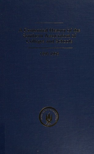 Cover for A Centennial History of the Southern Association of Colleges and Schools