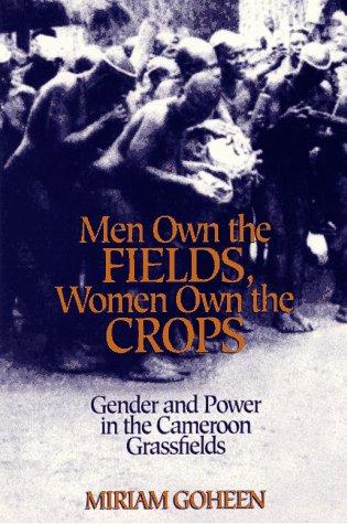 Cover for Men own the fields, women own the crops