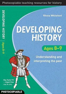 Cover for Developing History Understanding And Interpreting The Past Ages 78