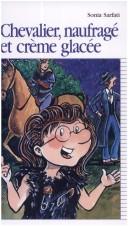 Cover for Chevalier, Naufrage Et Creme Glacee