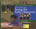 Cover for Hands-On Projects About Saving the Earth's Resources (Great Earth Science Projects)