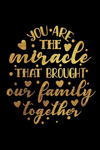 Cover for You Are The Miracle That Brought Our Family Together