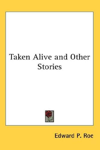 Cover for Taken Alive and Other Stories