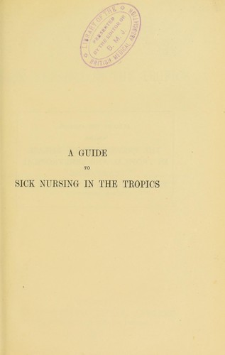 Cover for A guide to sick nursing in the tropics