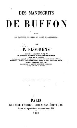 Cover for Des manuscrits de Buffon: avec des facsimile de Buffon et de ses collaborateurs
