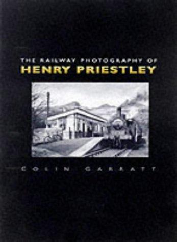 Cover for The Railway Photography of Henry Priestley