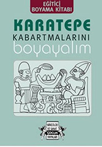 Cover for Karatepe Kabartmalarini Boyayalim