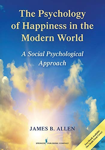 Cover for Psychology of Happiness in the Modern World