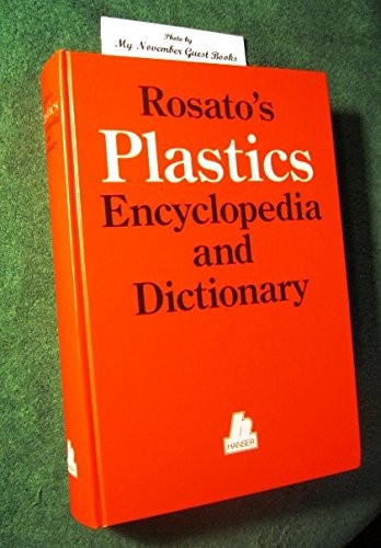 Cover for Rosato's plastics encyclopedia and dictionary