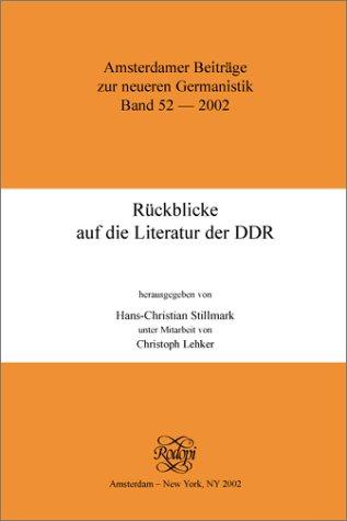 Cover for Rückblicke auf die Literatur der DDR (Amsterdamer Beiträge zur neueren Germanistik 52)