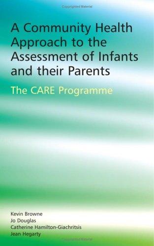 Cover for A Community Health Approach to the Assessment of Infants and their Parents