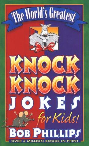 Cover for The world's greatest knock knock jokes for kids!