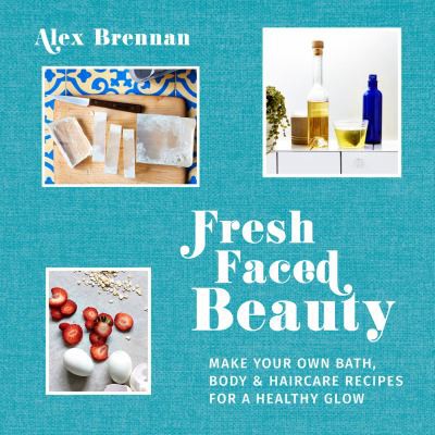 Cover for Fresh faced beauty