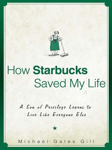 Cover for How Starbucks Saved My Life