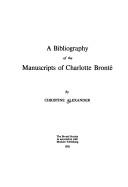 Cover for A bibliography of the manuscripts of Charlotte Brontë