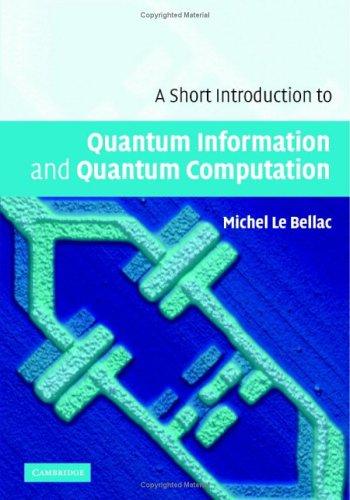 Cover for A Short Introduction to Quantum Information and Quantum Computation