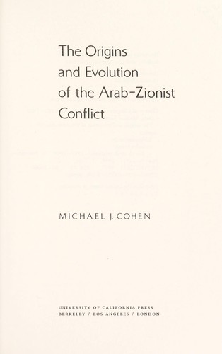 Cover for The origins and evolution of the Arab-Zionist conflict