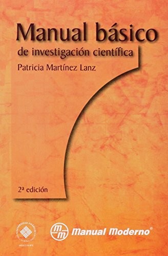 Cover for Manual básico de investigación científica 2a. Ed