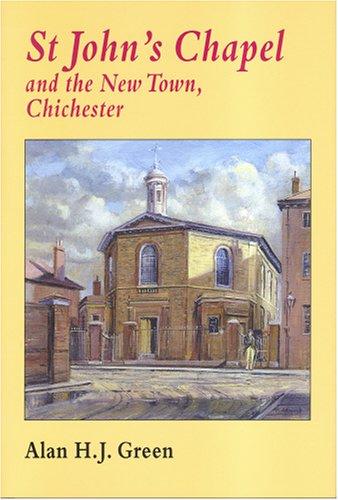 Cover for St John's Chapel And the New Town, Chichester