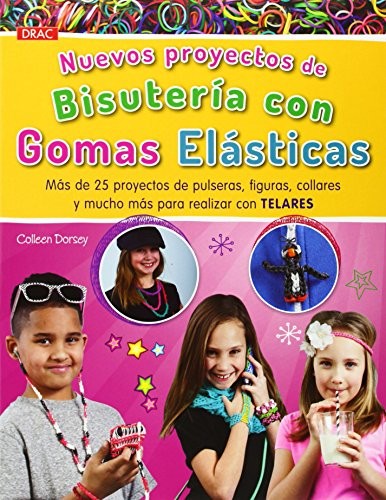 Cover for Nuevos proyectos de bisutería con Gomas Elásticas