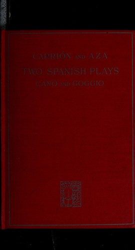 Cover for Two Spanish plays: El chaleco blanco, por Miguel Ramos Carrión, El sueño dorado, por Vital Aza