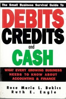 Cover for The small business survival guide to debits, credits and cash