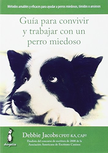 Cover for Guía para convivir y trabajar con un perro miedoso