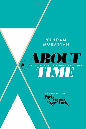 Cover for About Time: A Visual Memoir Around the Clock