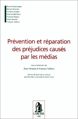 Cover for Prévention et réparation des préjudices causés par les médias