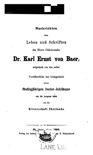 Cover for Nachrichten über Leben und Schriften des Herrn Geheimraths Dr. Karl Ernst von Baer