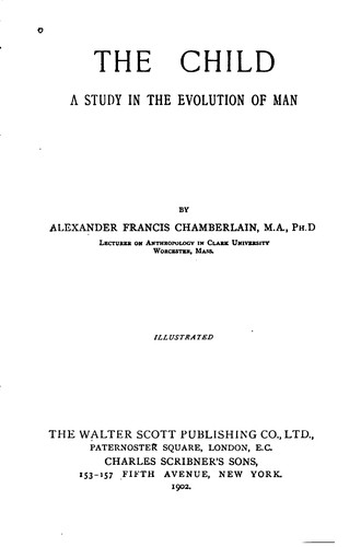 Cover for The Child: A Study in the Evolution of Man