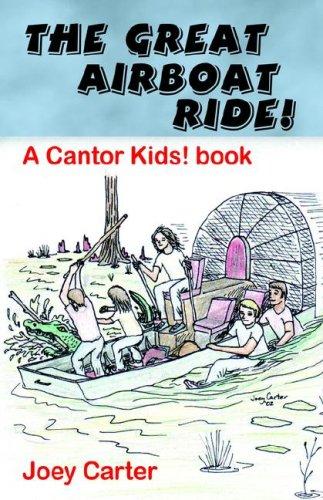 Cover for The Great Airboat Ride! - A Cantor Kids! book