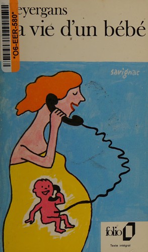Cover for La vie d'un bébé